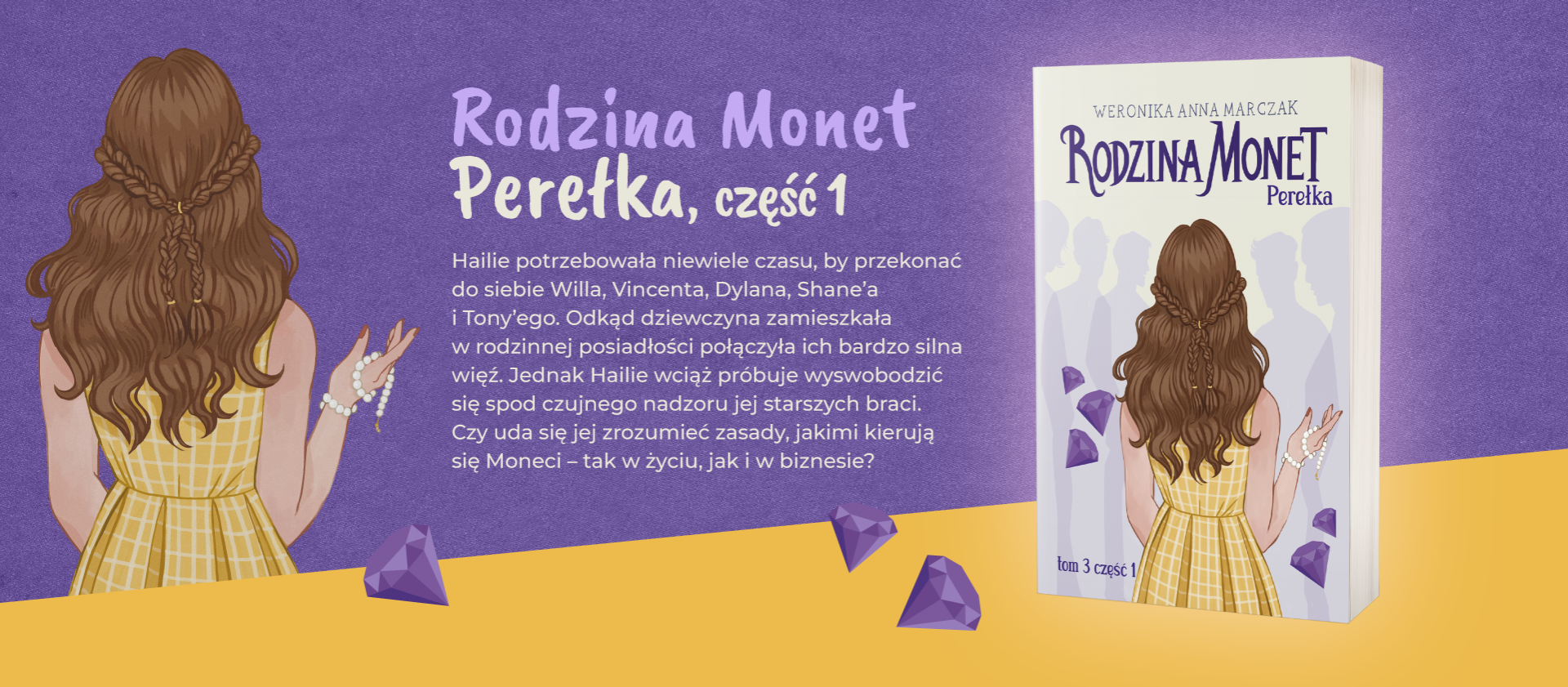 Rodzina Monet. Perełka, cz. I