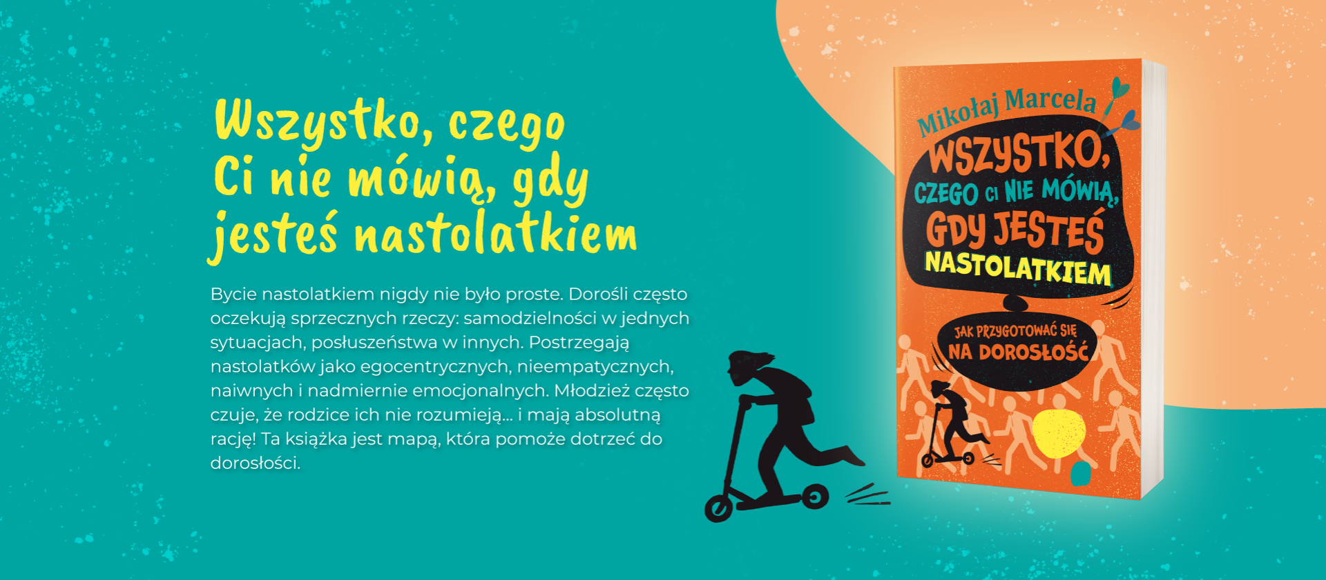 Wszystko czego ci nie mowia gdy jestes nastolatkiem